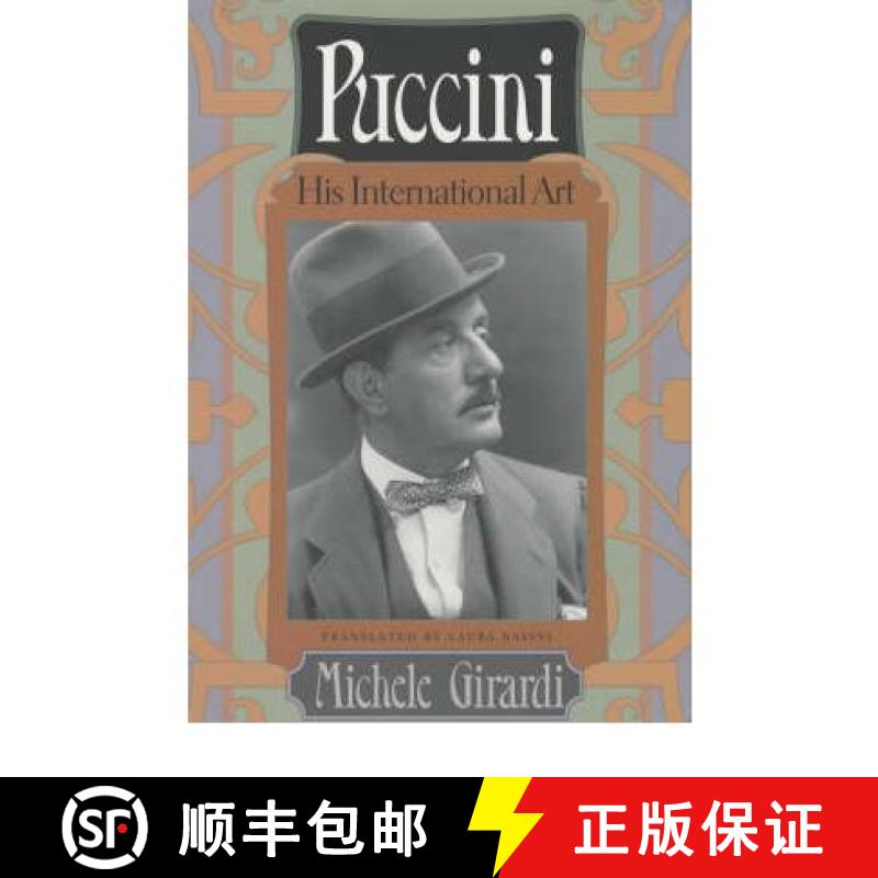 【3-4周达】PUCCINI - HIS INTERNATIONAL ART: His International Art [9780226297583]