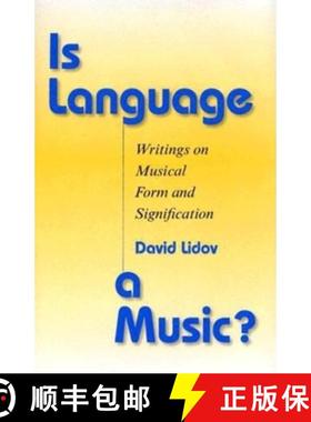 【3-4周达】Is Language a Music?: Writings on Musical Form and Signification [9780253343833]