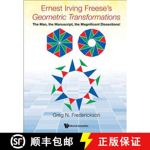 预订 精装 Ernest Irving Freese's Geometric Transformations: The Man, The Manuscript, The Magnificent ... [9789813220461]