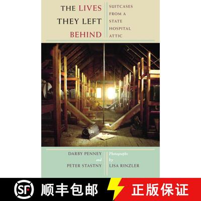 【3-4周达】The Lives They Left Behind : Suitcases from a State Hospital Attic [9781934137147]