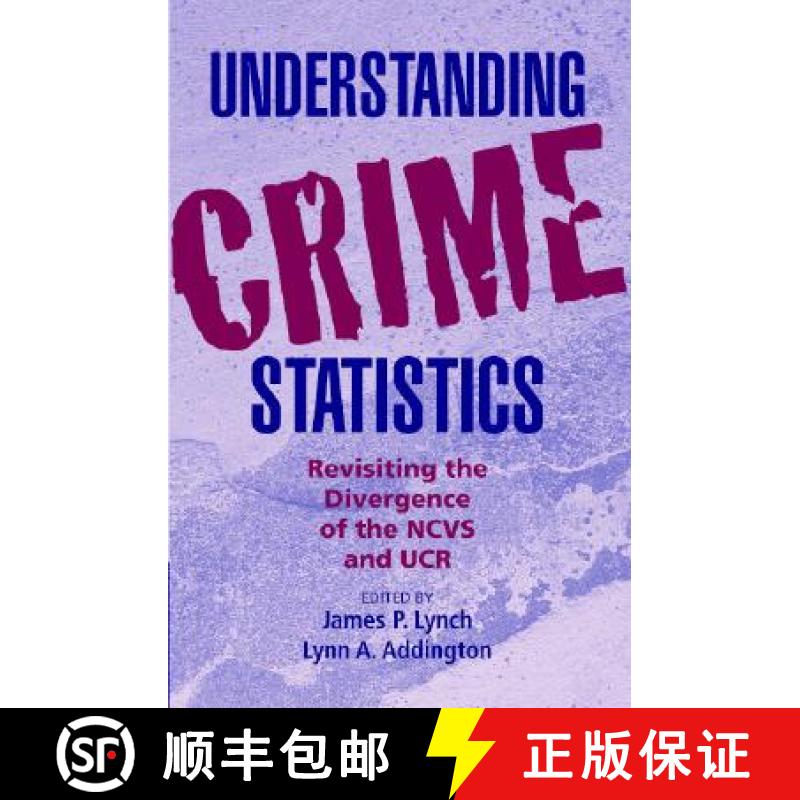 【3-4周达】Understanding Crime Statistics: Revisiting the Divergence of the NCVS and the UCR - Unders... [9780521680417]