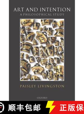 【3-4周达】Art and Intention: A Philosophical Study [9780199278060]