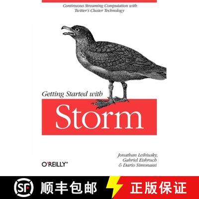 【3-4周达】Getting Started with Storm: Continuous Streaming Computation with Twitter's Cluster Techno... [9781449324018]
