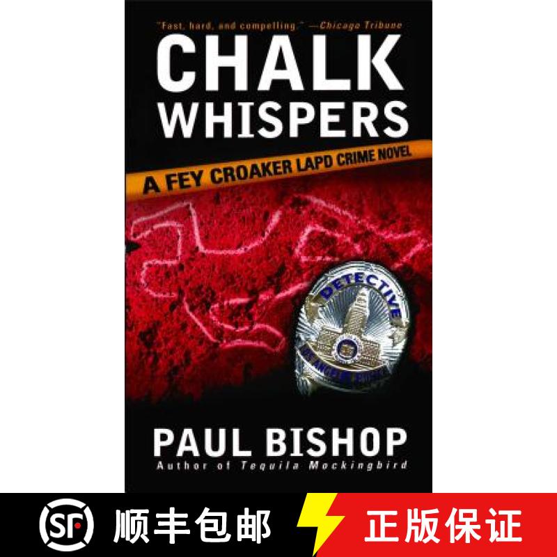 【3-4周达】Chalk Whispers: A Fey Croaker LAPD Crime Novel [9781476777474]