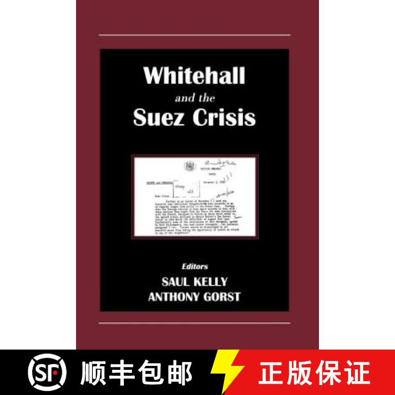 【3-4周达】Whitehall and the Suez Crisis [9780714650180]