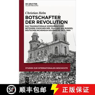 【3-4周达】精装 Botschafter der Revolution：Das transnationale Kommunikationsnetzwerk zwischen der Fr... [9783110461817]
