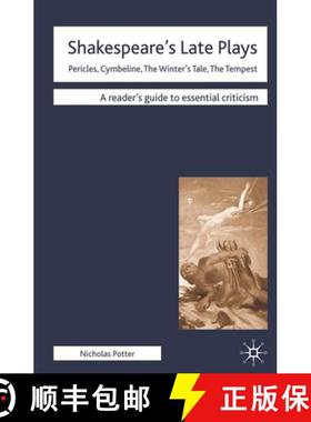 预订 Shakespeare's Late Plays : Pericles, Cymbeline, The Winter's Tale, The Tempest [9780230200500]