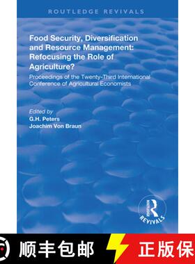 【3-4周达】Food Security, Diversification and Resource Management: Refocusing the Role of Agriculture... [9781138313958]