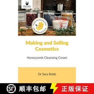 【3-4周达】Making and Selling Cosmetics: Honeycomb Cleansing Cream [9781912271566]