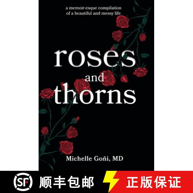 预订 Roses and Thorns: a memoir-esque compilation of a beautiful and messy life [9798885042833]