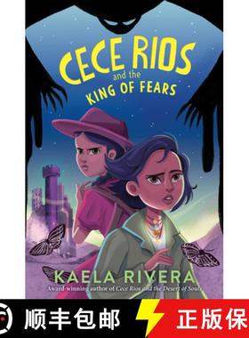 【3-4周达】Cece Rios and the King of Fears [9780063213890]