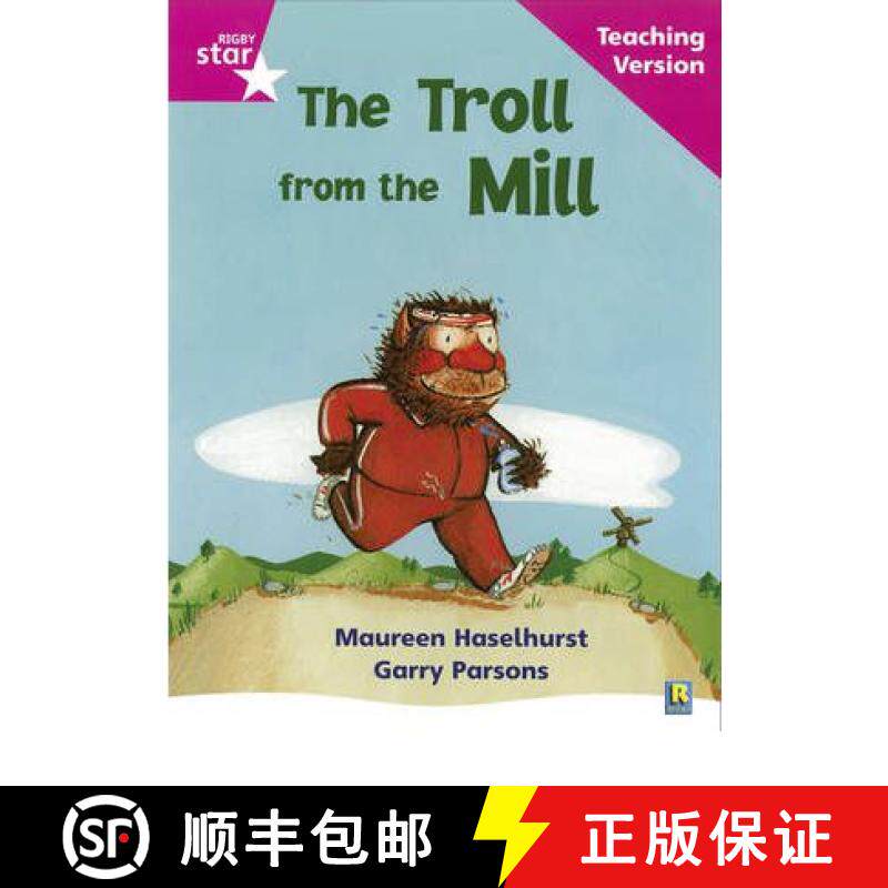 【3-4周达】Rigby Star Phonic Guided Reading Pink Level: The Troll from the Mill Teaching Version [9780433047919]