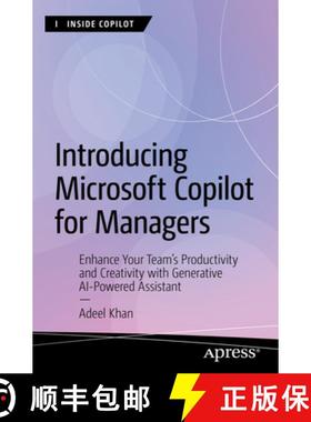 预订 Introducing Microsoft Copilot for Managers : Enhance Your Team's Productivity and Creativity wit... [9798868804182]