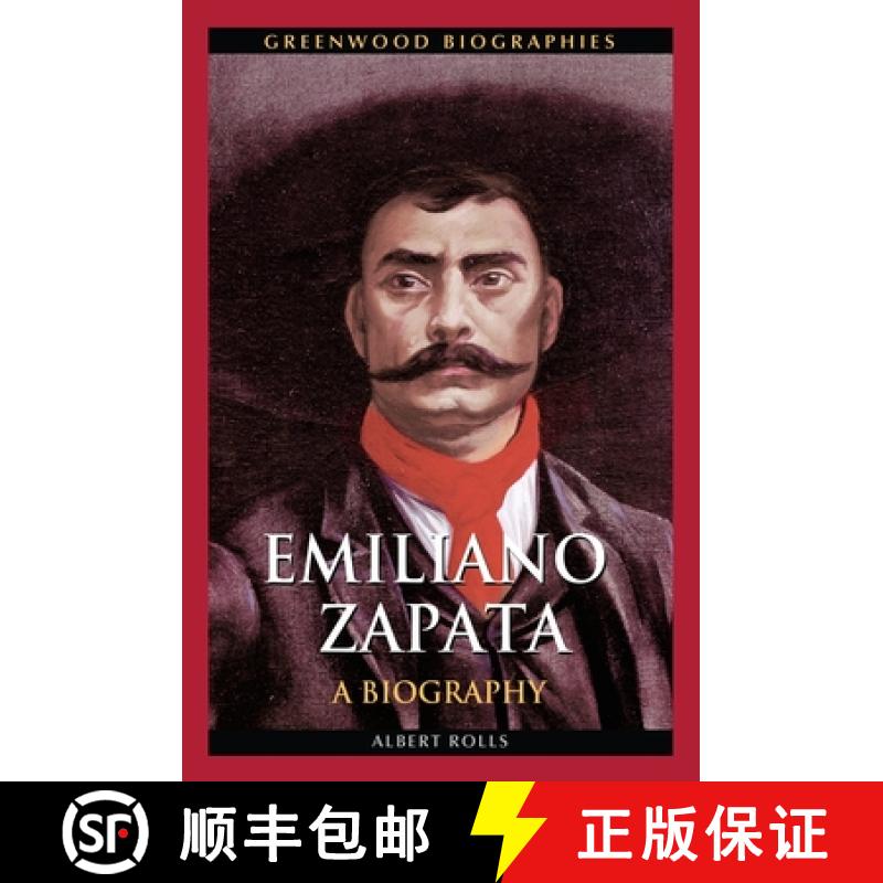 【3-4周达】Emiliano Zapata: A Biography [9780313380808]