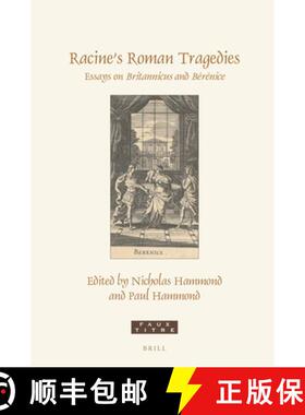 预订 精装 Racine's Roman Tragedies: Essays on Britannicus and Bérénice [9789004504806]