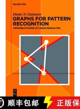 预订 Graphs for Pattern Recognition: Infeasible Systems of Linear Inequalities [9783110480139]