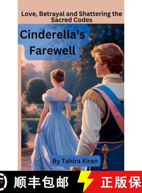预订 Cinderella's Farewell Love, Betrayal and Shattering the Sacred Codes [9798227596451]