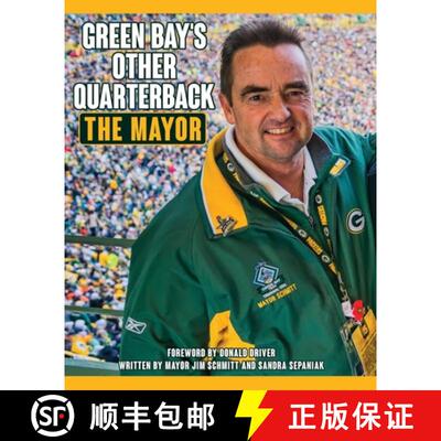 【3-4周达】Green Bay's Other Quarterback: The Mayor [9781545663530]