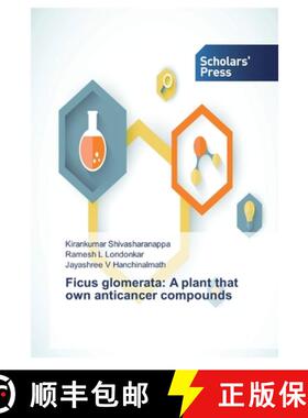 预订 Ficus glomerata: A plant that own anticancer compounds [9786138836391]