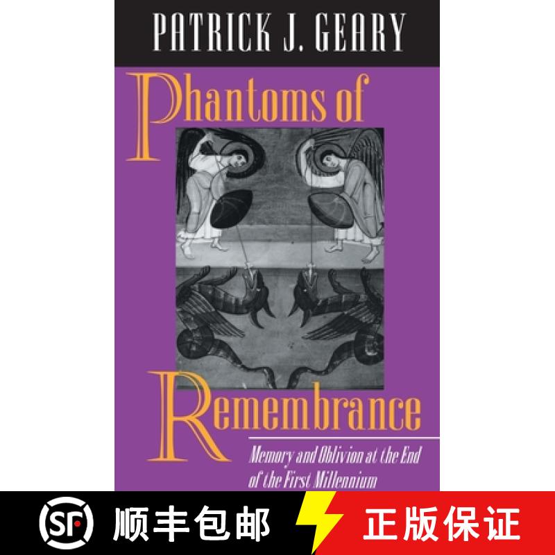 【3-4周达】Phantoms of Remembrance: Memory and Oblivion at the End of the First Millennium [9780691026039]