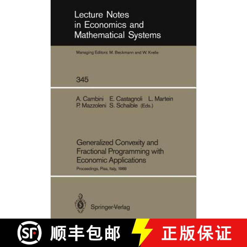 【4周达】Generalized Convexity and Fractional Programming with Economic Applications: Proceedings of ... [9783540526735]