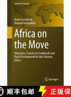 【3-4周达】Africa on the Move: Migration, Translocal Livelihoods and Rural Development in Sub-Saharan... [9783030228408]