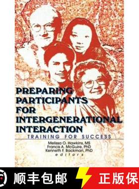 【3-4周达】Preparing Participants for Intergenerational Interaction : Training for Success [9780789013248]