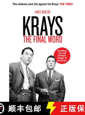 【3-4周达】Krays: The Final Word: The Final Word - the definitive account of the Krays' life and crimes [9781912624911]