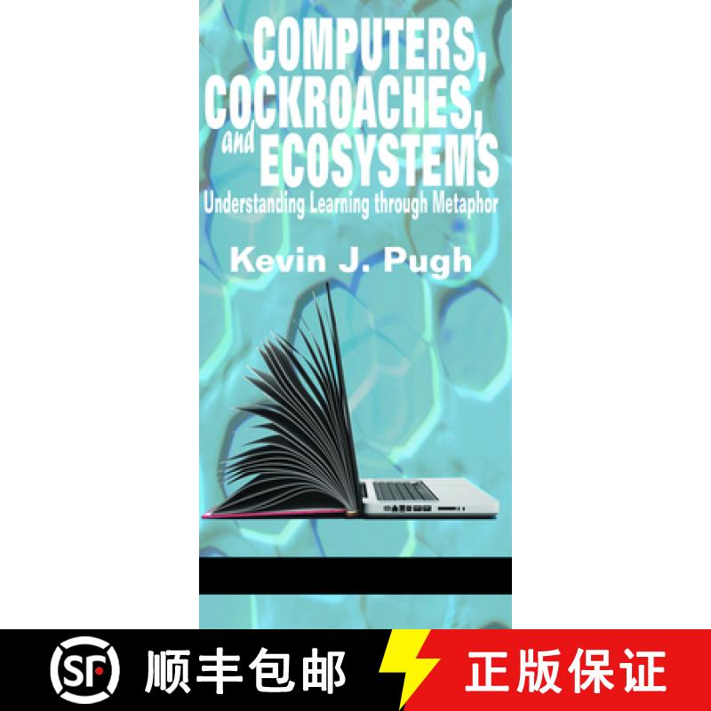 【3-4周达】Computers, Cockroaches, and Ecosystems: Understanding Learning through Metaphor (HC) [9781681237770]