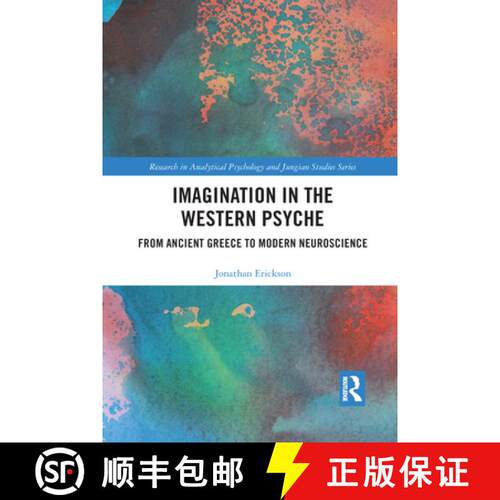 【3-4周达】Imagination in the Western Psyche: From Ancient Greece to Modern Neuroscience [9781032090665]