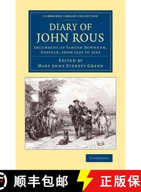 【3-4周达】Diary of John Rous: Incumbent of Santon Downham, Suffolk, from 1625 to 1642 - Diary of Joh... [9781108073882]