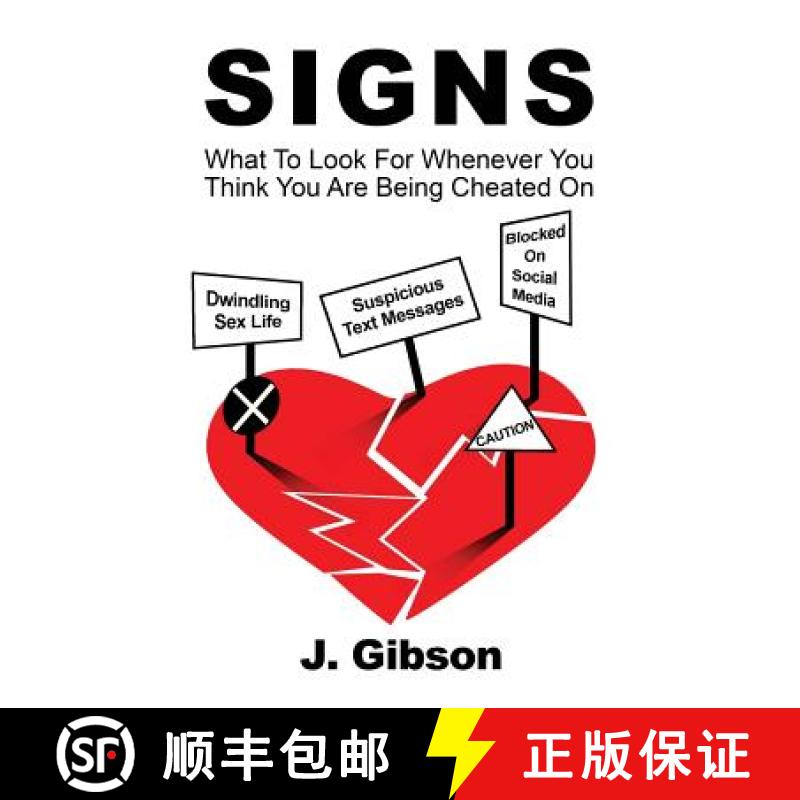 【3-4周达】Signs: What To Look For Whenever You Think You Are Being Cheated On [9780578413358]