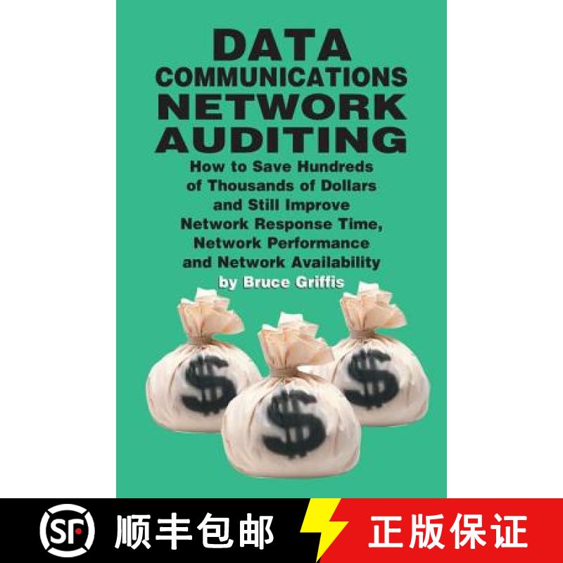 【3-4周达】Data Communications Network Auditing: How to Save Hundreds of Thousands of Dollars and Sti... [9781138412170]