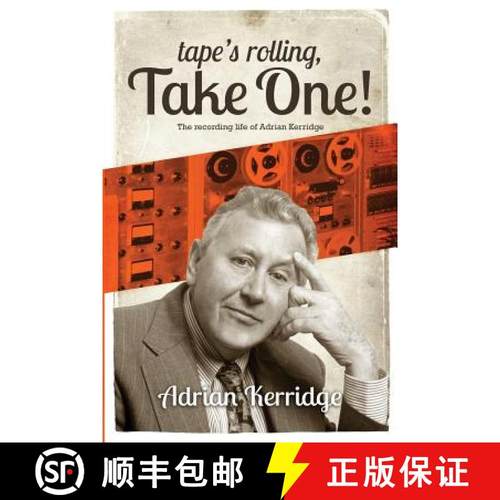 预订 Tape's Rolling, Take One: The Recording life of Adrian Kerridge [9781911124221]