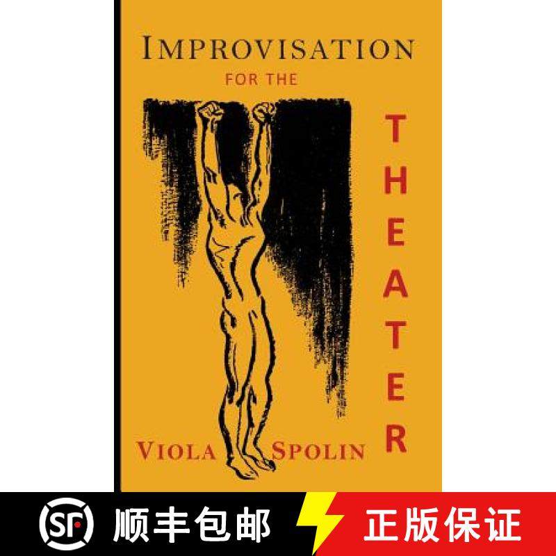 【3-4周达】Improvisation for the Theater: A Handbook of Teaching and Directing Techniques [9781684221431]