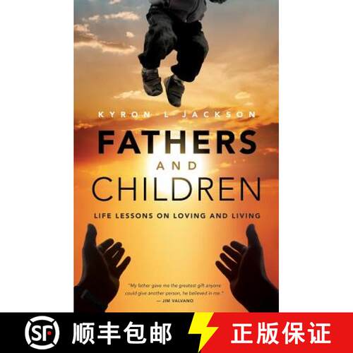 【3-4周达】Fathers and Children: Life Lessons on Loving and Living [9780996901505]