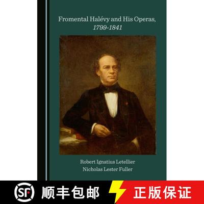 预订 Fromental Halã(c)Vy and His Operas, 1799-1841 [9781527566576]