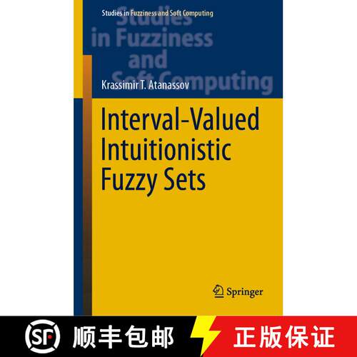 【3-4周达】精装 Interval-Valued Intuitionistic Fuzzy Sets [9783030320898]