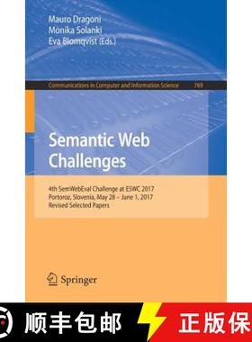 【3-4周达】Semantic Web Challenges : 4th SemWebEval Challenge at ESWC 2017, Portoroz, Slovenia, May 2... [9783319691459]