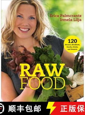 【3-4周达】Raw Food: 120 Dinners, Breakfasts, Snacks, Drinks, and Desserts (2nd Edition, Revised, Sec... [9781510767287]