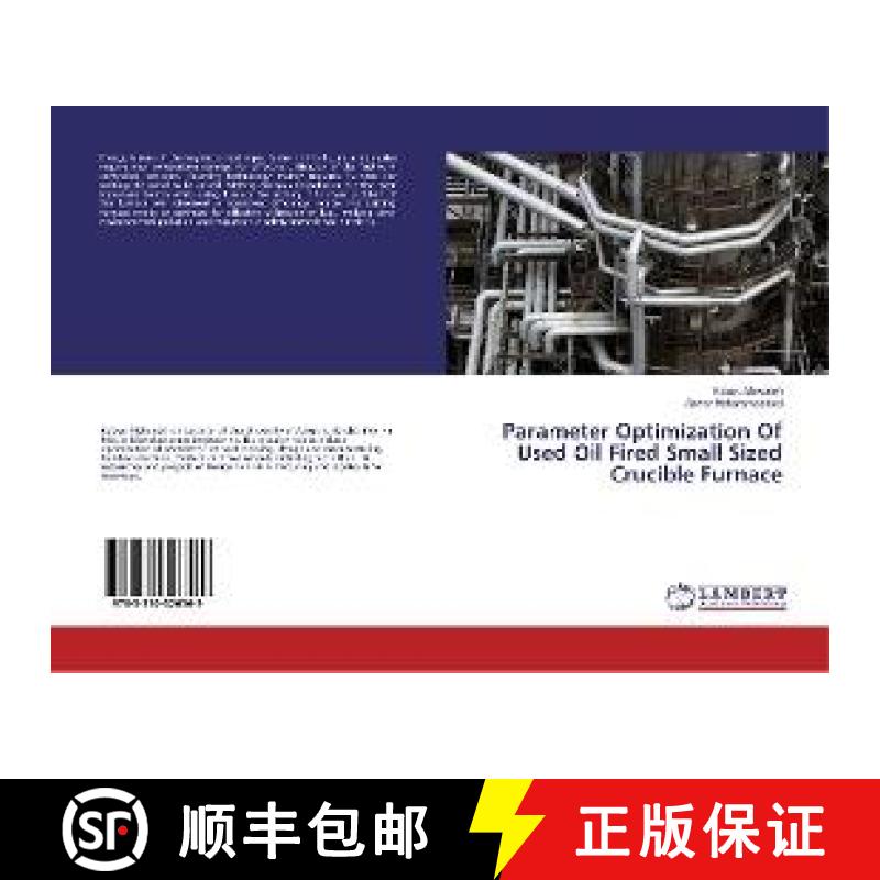 预订 Parameter Optimization Of Used Oil Fired Small Sized Crucible Furnace [9783330326569]