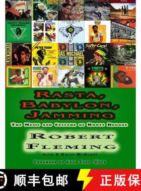 预订 Rasta, Babylon, Jamming: The Music and Culture of Roots Reggae [9781681210605]