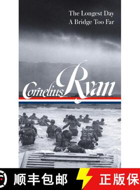 【3-4周达】Cornelius Ryan: The Longest Day (D-Day June 6, 1944), A Bridge Too Far (LOA #318) [9781598536119]