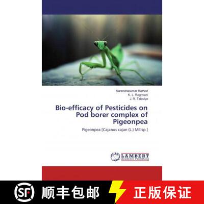 预订 Bio-efficacy of Pesticides on Pod borer complex of Pigeonpea [9786137341018]