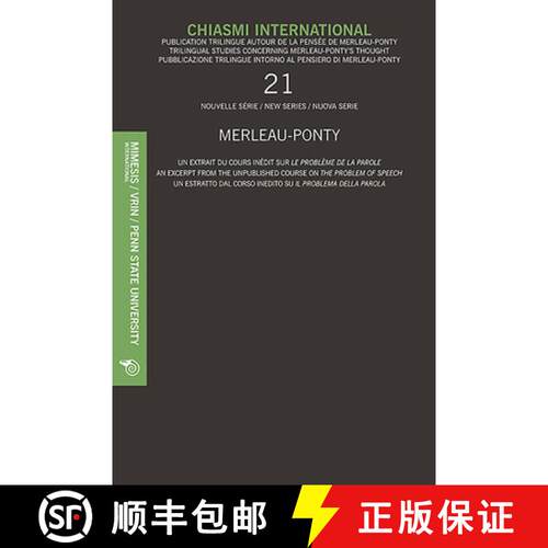 【3-4周达】Chiasmi International No.21: Merlau-Ponty - An Excerpt from the Unpublished Course on the ... [9788869772726]
