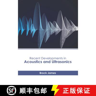 【3-4周达】Recent Developments in Acoustics and Ultrasonics [9781639897452]