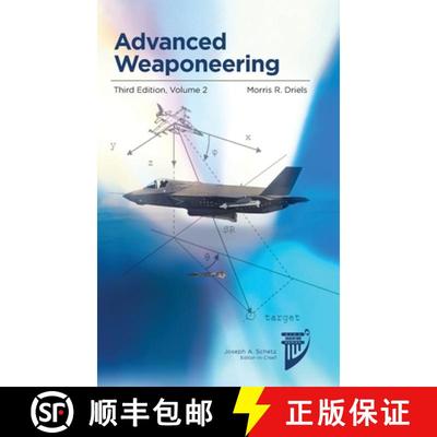 【3-4周达】Advanced Weaponeering: Volume 2 of Weaponeering, a Two-Volume Set [9781624105364]