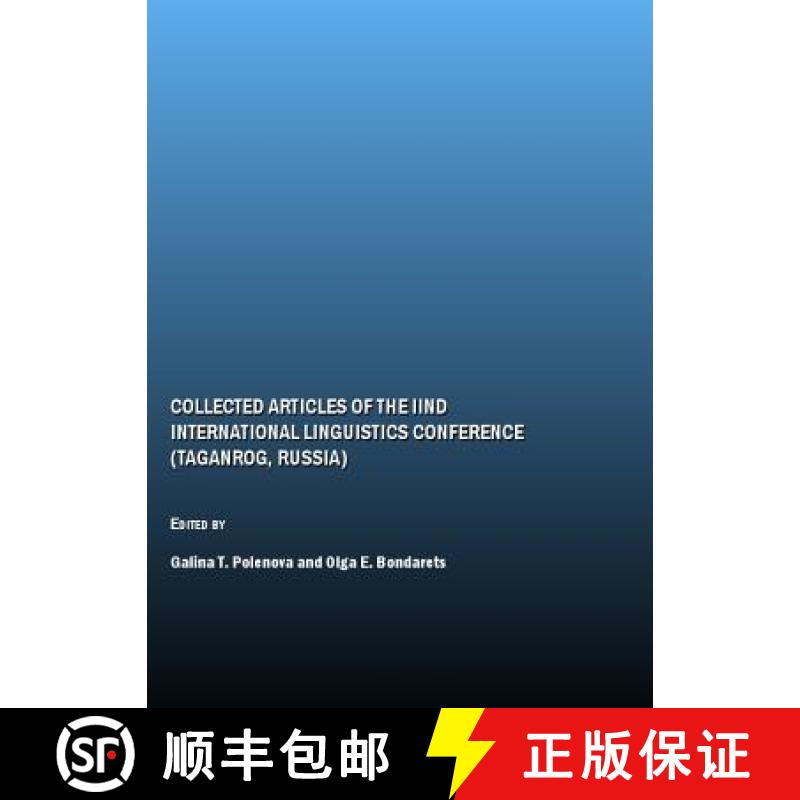 预订 Collected Articles of the Iind International Linguistics Conference (Taganrog, Russia) [9781847186522]