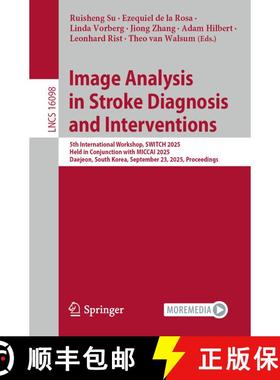 【3-4周达】Image Analysis in Stroke Diagnosis and Interventions: 5th International Workshop, SWITCH 2... [9783032079442]