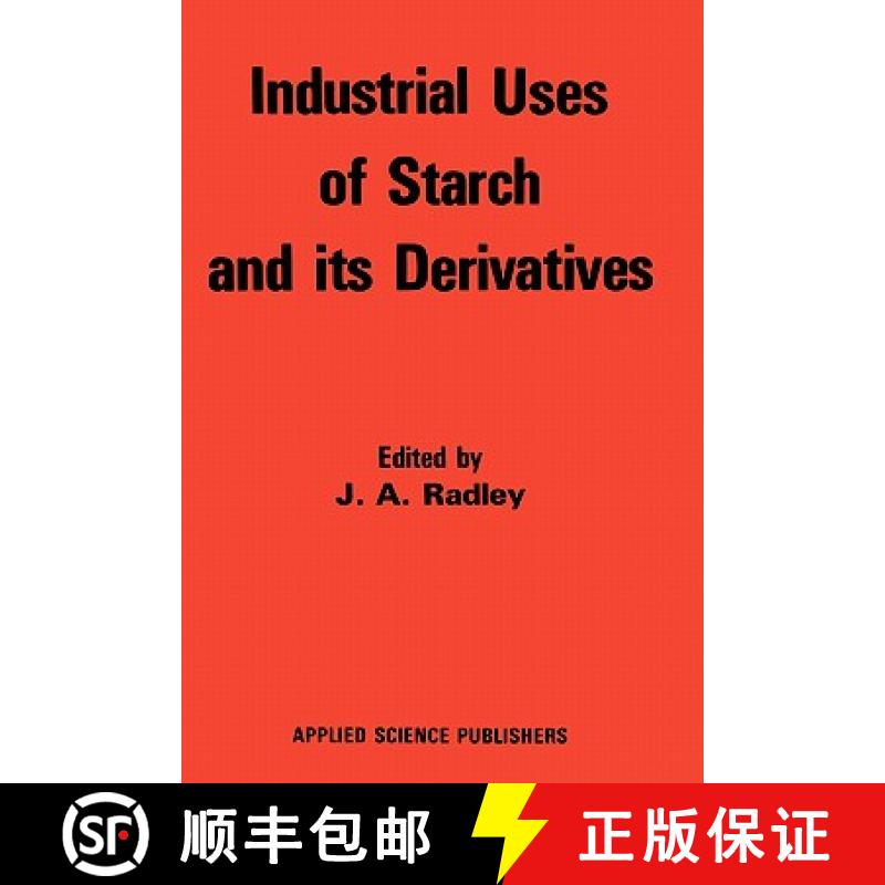【3-4周达】Industrial Uses of Starch and Its Derivatives [9780853346913]